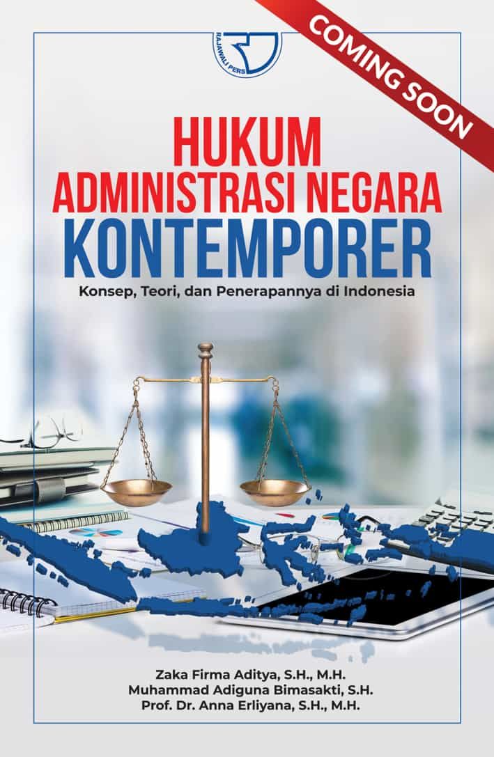 HUkum Administrasi Negara Kontenporer Konsep, Teori, dan penerapannya di Indonesia