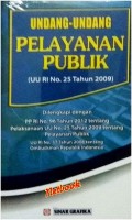 Undang Undang Pelayanan Publik (UU RI No.25 Tahun 2009