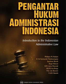 Pengantar Hukum Administrasi Indonesia : Introduction to the in Indonesian administrative law