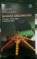 Budaya Organisasi Konsep, Teori dan Implementasi